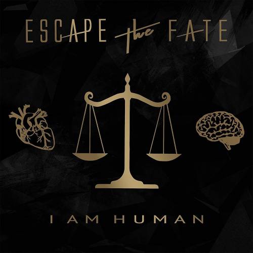 Escape The Fate : I Am Human